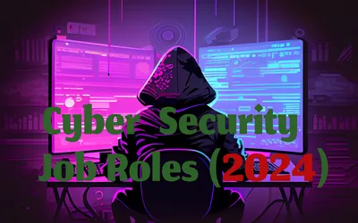 Cyber Security Jobs in 2024